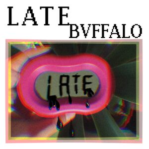 Bvffalo-Late mp3 cover image